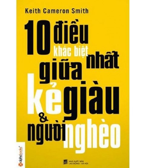 10 điều khác biệt nhất giữa kẻ giàu và người nghèo