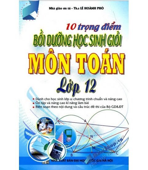 10 trọng điểm bồi dưỡng học sinh giỏi môn Toán 12