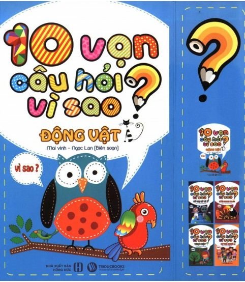 10 vạn câu hỏi vì sao động vật - Mai Vinh - Ngọc Lan