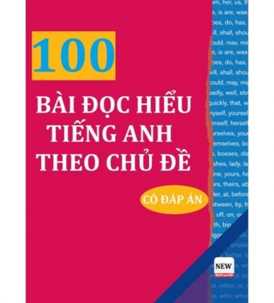 100 Bài đọc hiểu Tiếng Anh theo chủ đề (Có đáp án)