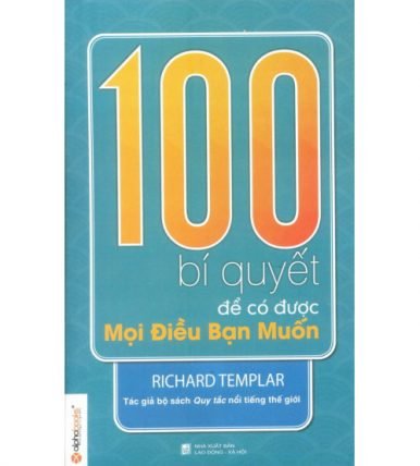 100 bí quyết đẻ có được điều bạn muốn