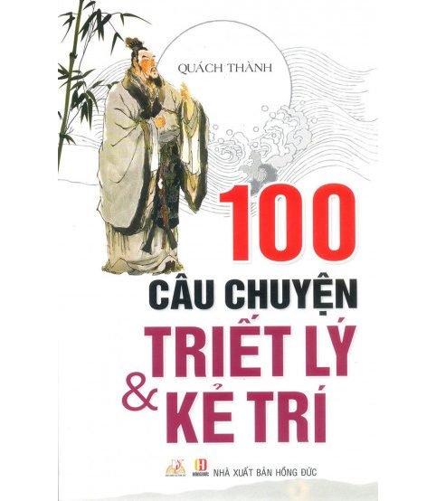 100 câu chuyện triết lý của kẻ trí