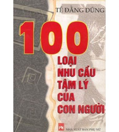 100 Nhu Cầu Tâm Lý Con Người