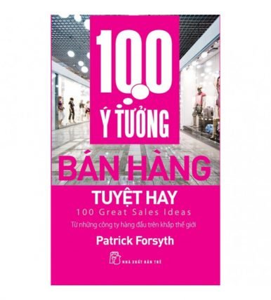 100 ý tưởng bán hàng tuyệt hay