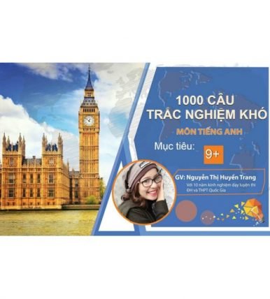 1000 câu trắc nghiệm khó mục tiêu 9+ cô Trang Anh