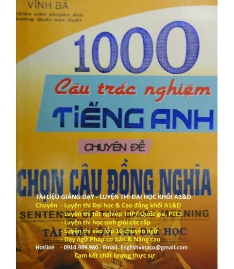 1000 Câu Trắc Nghiệm Tiếng Anh Chuyên Đề Chọn Câu Đồng Nghĩa