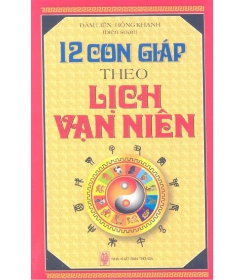 12 con giáp theo lịch vạn niên