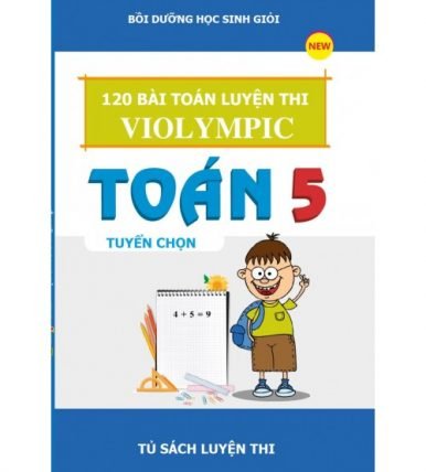 120 bài toán luyện thi Violympic lớp 5