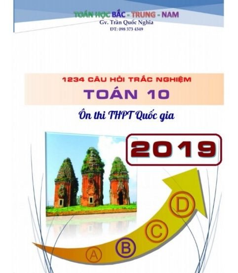 1234 câu hỏi trắc nghiệm Toán 10 ôn thi THPT Quốc gia 2019