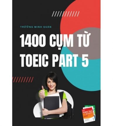 1400 cụm từ toeic part 5