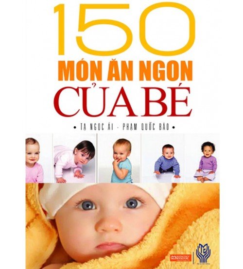 150 món ăn ngon cho bé 150 món ăn ngon cho bé