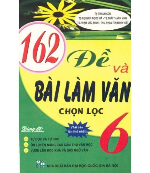 162 Đề Và Bài Làm Văn Chọn Lọc 6