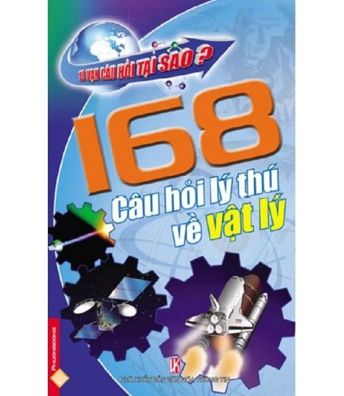 168 câu hỏi lý thú về vật lý