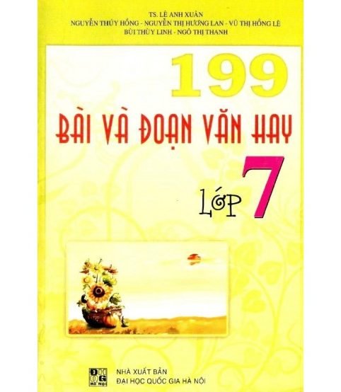 199 Bài Và Đoạn Văn Hay Lớp 7