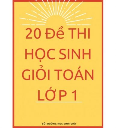 20 đề thi học sinh giỏi toán lớp 1