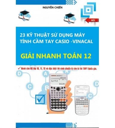 23 kỹ thuật sử dụng máy tính cầm tay Casio - Vinacal