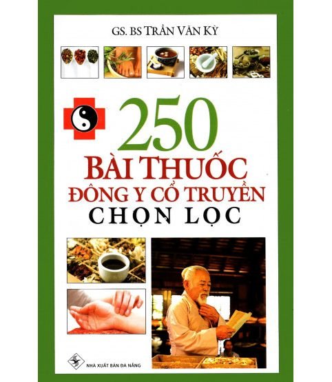 250 Bài Thuốc Đông Y Cổ Truyền Chọn Lọc