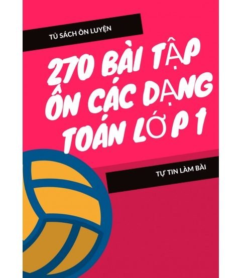 270 bài tập ôn các dạng toán lớp 1