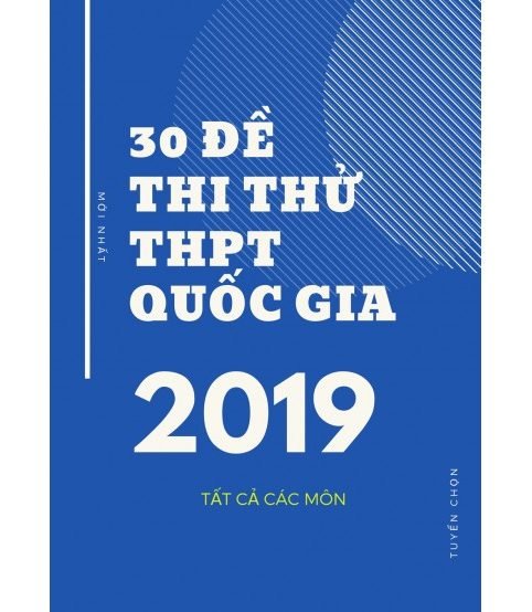 30 đề thi thử thpt quốc gia 2019 (mới nhất)