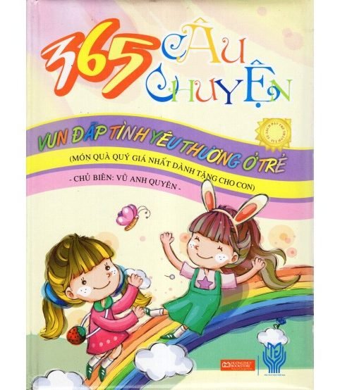 365 câu chuyện vun đắp tình yêu thương ở trẻ