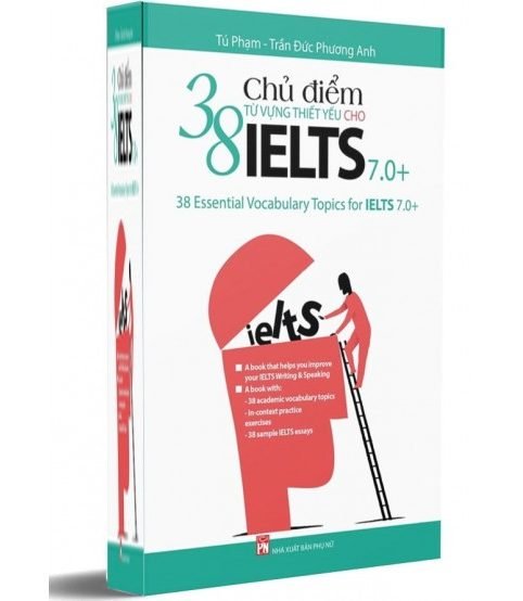 38 Chủ Điểm Từ Vựng Thiết Yếu Cho Ielts 7.0