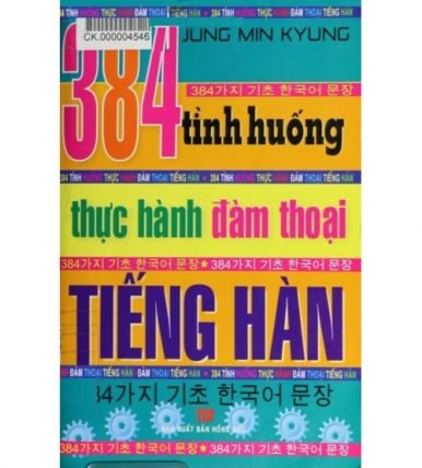 384 tình huống thực hành đàm thoại tiếng Hàn