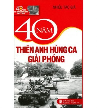 40 năm thiên anh hùng ca giải phóng