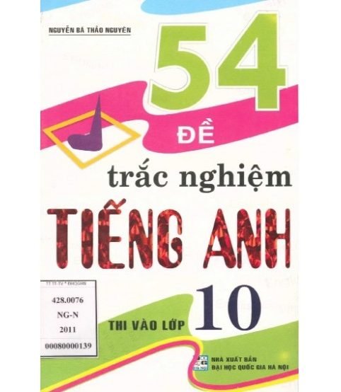 54 Đề Trắc Nghiệm Tiếng Anh Thi Vào Lớp 10