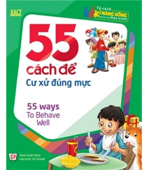 55 Cách Để Cư Xử Đúng Mực