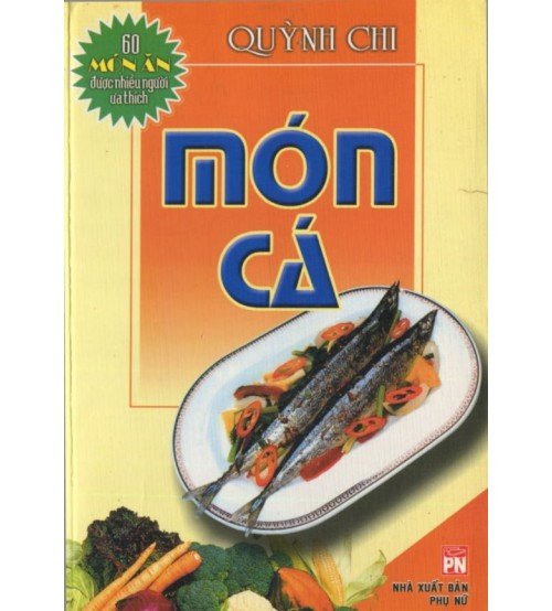 60 Món Ăn Được Nhiều Người Yêu Thích - Món Cá 60 Món Ăn Được Nhiều Người Yêu Thích - Món Cá