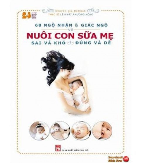 68 Ngộ nhận & Giác ngộ về Nuôi con sữa mẹ ebook pdf