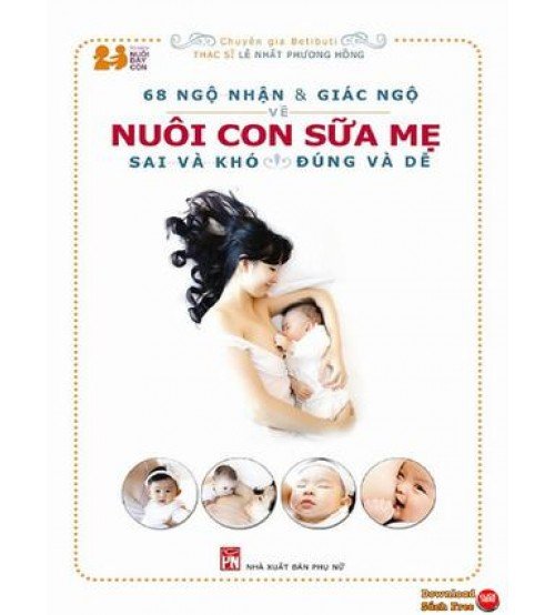 68 Ngộ nhận & Giác ngộ về Nuôi con sữa mẹ ebook pdf 68 Ngộ nhận & Giác ngộ về Nuôi con sữa mẹ ebook pdf