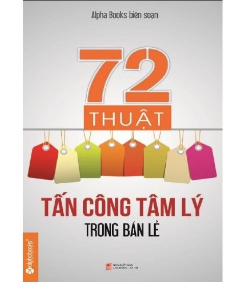 72 Thuật Tấn Công Tâm Lý Trong Bán Lẻ