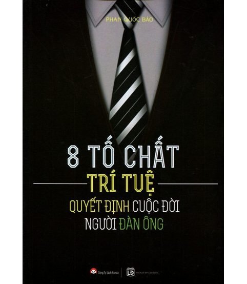 8 tố chất trí tuệ quyết định cuộc đời người đàn ông