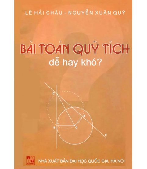 Bài toán quỹ tích dễ hay khó