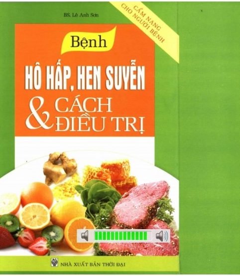 Bệnh hô hấp, hen suyễn và cách điều trị