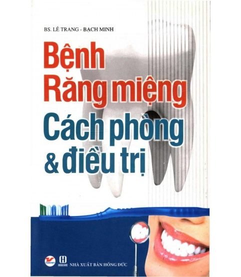 Bệnh răng miệng cách phòng và điều trị