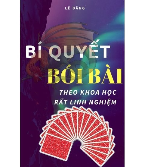 Bí Quyết Bói Bài Theo Khoa Học Rất Linh Nghiệm-Lê Đăng