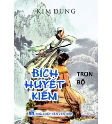 Bích huyết kiếm - Kim Dung (Bản đầy đủ)