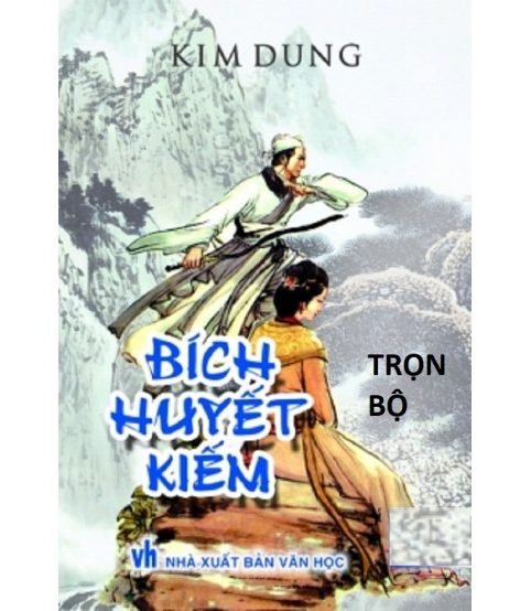 Bích huyết kiếm - Kim Dung (Bản đầy đủ)