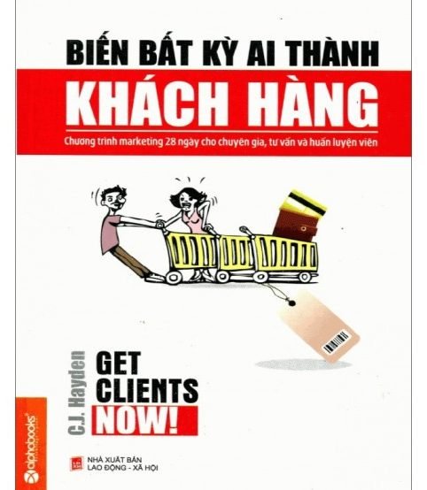 Biến bất kỳ ai thành khách hàng