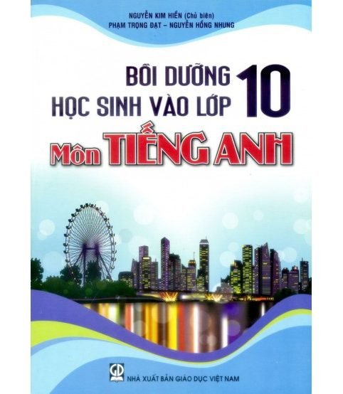 Bồi Dưỡng Học Sinh Vào Lớp 10 Môn Tiếng Anh