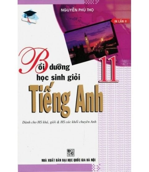 Bồi dưỡng học sinh giỏi tiếng anh 11- Nguyễn Phú Thọ