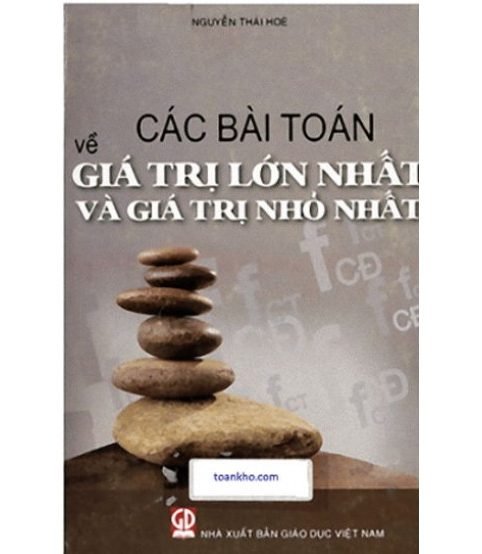 Các bài toán về giá trị lớn nhất và giá trị nhỏ nhất