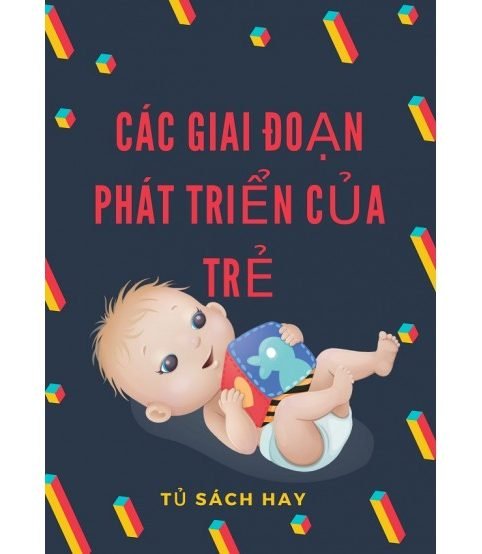 Cẩm nang các giai đoạn phát triển của trẻ pdf