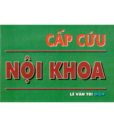 Cấp cứu nội khoa - Lê Văn Tri