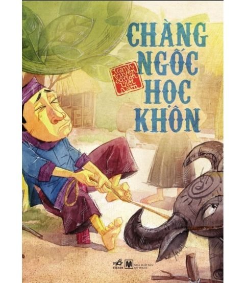 Chàng ngốc học khôn - Truyện cổ tích Việt Nam