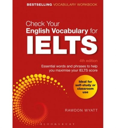 Check Your English Vocabulary for IELTS (4th Edition)