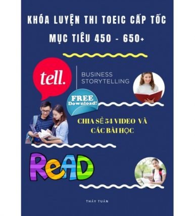 Chia sẻ khóa luyện thi toeic cấp tốc mục tiêu 450 - 650