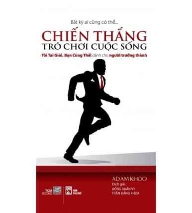Chiến thắng trò chơi cuộc sống - Adam Khoo